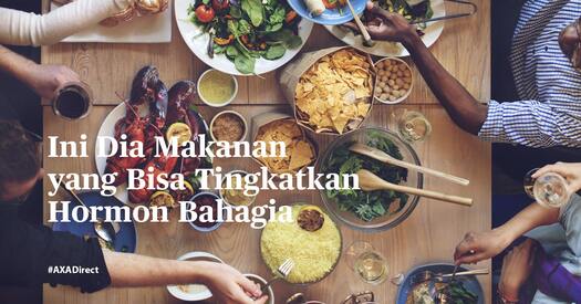 Ini Dia Makanan yang Bisa Tingkatkan Hormon Bahagia