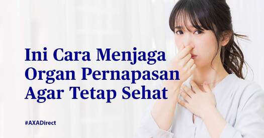 Ini Cara Menjaga Organ Pernapasan agar Tetap Sehat